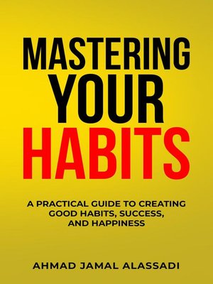 cover image of Mastering Your Habits